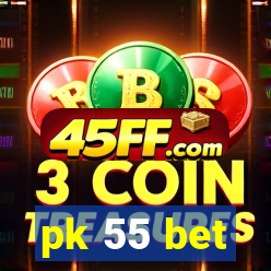 pk 55 bet